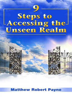 cover image of 9 Steps to Accessing the Unseen Realm